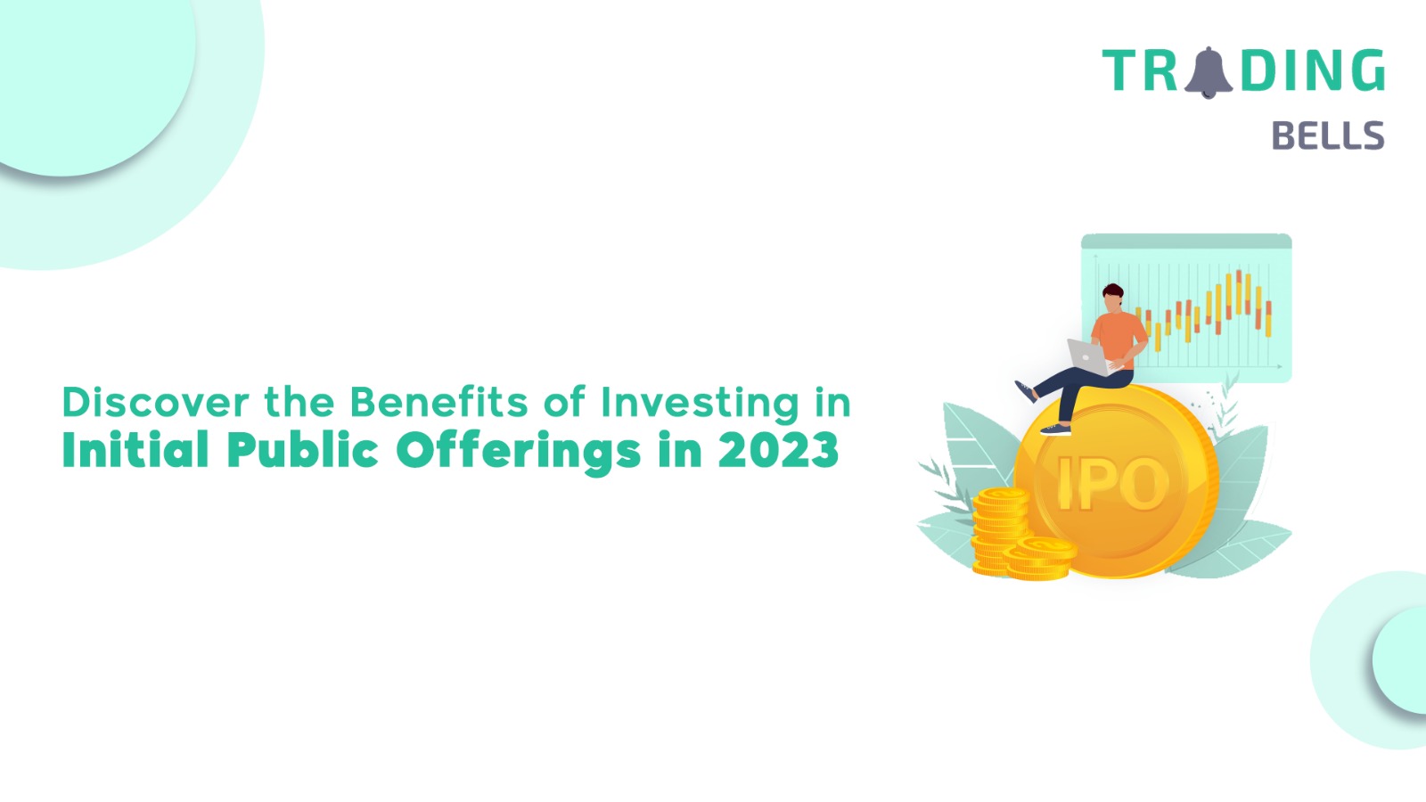Benefits of Investing in Initial Public Offerings in 2023 