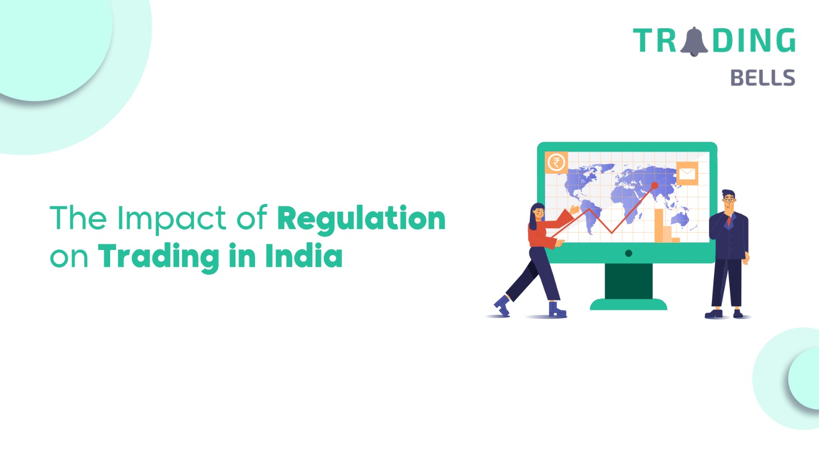The Impact of Regulation on Trading in India
