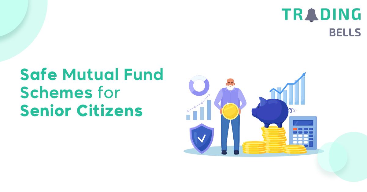 Safe Mutual Fund Schemes for Senior Citizens